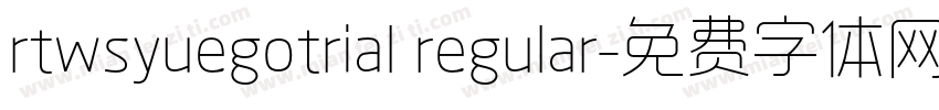 rtwsyuegotrial regular字体转换